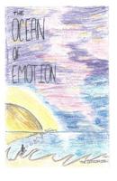 The Ocean of Emotion: An Anthology of Short Stories & Poems 1070695564 Book Cover