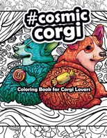 Coloring Book for Corgi Lovers B084DHDL8D Book Cover