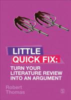 Turn Your Literature Review Into an Argument: Little Quick Fix 1529701252 Book Cover