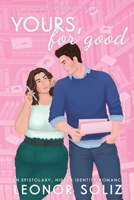 Yours, For Good (Cozy Latine Billionaires) 106914150X Book Cover
