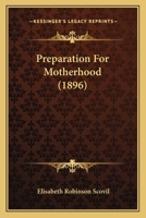 Preparation for Motherhood 1164914715 Book Cover