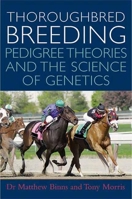 Thoroughbred Breeding: Pedigree Theories and the Science of Genetics 0851319351 Book Cover