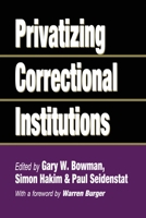 Privatizing Correctional Institutions 1138513636 Book Cover