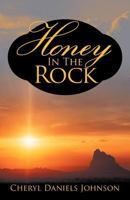 Honey in the Rock 1469745186 Book Cover