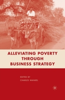 Alleviating Poverty Through Business Strategy 1349540013 Book Cover