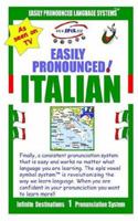 Easily Pronounced Italian 0972816046 Book Cover