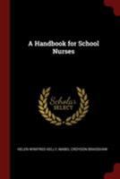 A Handbook for School Nurses 1015737994 Book Cover