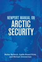 Newport Manual on Arctic Security 1682478297 Book Cover