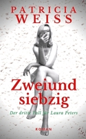 Zweiundsiebzig: Der dritte Fall für Laura Peters 1985121778 Book Cover
