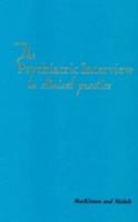 The Psychiatric Interview in Clinical Practice 072165973X Book Cover