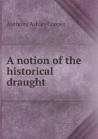 A Notion of the Historical Draught 117054245X Book Cover