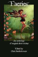 Faeries (an Anthology) 1617060631 Book Cover