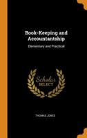Book-Keeping and Accountantship: Elementary and Practical - Primary Source Edition B0BQ7KJ4MG Book Cover