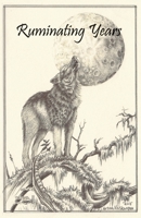 Ruminating Years 1637510594 Book Cover