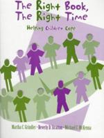 Right Book, The Right Time, The: Helping Children Cope 0205172725 Book Cover