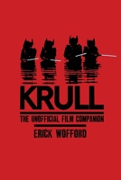 Krull - The Unofficial Film Companion B0F5NK48R2 Book Cover