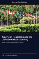 American Hegemony and the Global Political Economy 6209724892 Book Cover
