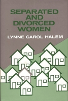 Separated and Divorced Women: (Contributions in Women's Studies) 0313231605 Book Cover