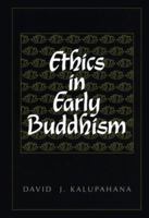 Ethics in Early Buddhism 0824817028 Book Cover