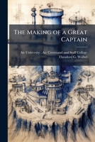 The Making of a Great Captain 1249449197 Book Cover