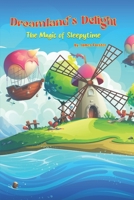 Dreamland's Delight: The Magic of Sleepytime B0CD91YQK3 Book Cover