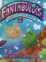 The Fantabulous Robo-Bros 2 0645532282 Book Cover