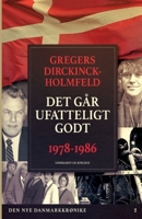 Den nye Danmarkskrønike: Det går ufatteligt godt 8711815566 Book Cover
