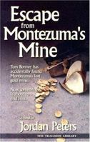 Escape from Montezuma's Mine 1885027230 Book Cover