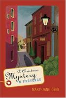 A Christmas Mystery In Provence 1478282282 Book Cover