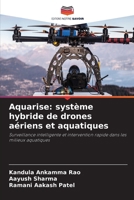 Aquarise: système hybride de drones aériens et aquatiques (French Edition) 6630121643 Book Cover