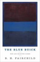The Blue Buick: New and Selected Poems 0393352161 Book Cover