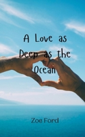 A Love as Deep as the Ocean 9916947090 Book Cover