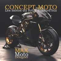 Concept-Moto: Les motos du futur d'aujourd'hui B0C524116K Book Cover