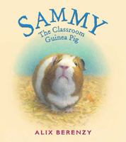Sammy: The Classroom Guinea Pig 0312379641 Book Cover