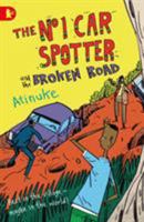 The No. 1 Car Spotter and the Broken Road 1406343463 Book Cover