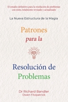 Patrones de resolución de problemas: La nueva estructura de la magia B0BW2GDPW4 Book Cover