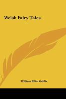 Welsh Fairy Tales 1514383470 Book Cover