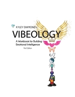 Vibeology: a Workbook for Building Emotional Intelligence 1777493536 Book Cover