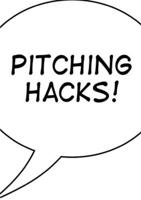 Pitching Hacks: How to pitch startups to investors 0557235596 Book Cover