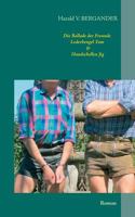 Die Ballade der Freunde Lederbengel Tom & Handschellen Jig: Roman 3842357877 Book Cover