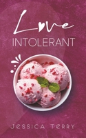 Love Intolerant B0C4JSTDN4 Book Cover