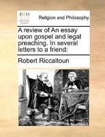 A review of An essay upon gospel and legal preaching. In several letters to a friend 1140943138 Book Cover