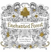 Enchanted Forest: An Inky Quest and Colouring Book 1780674880 Book Cover