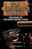 For Members Only: The Story of the Mob's Secret Judge 1438947895 Book Cover