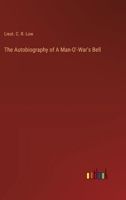 The Autobiography of A Man-O'-War's Bell 338521016X Book Cover