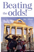Beating the odds! 1800164696 Book Cover