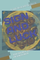 SIGN AND LUCK: THE SECRET MISSION OF EACH SIGN B0CM2FQKDL Book Cover