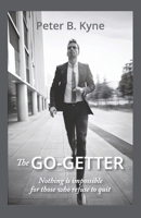 The Go-Getter: A Story That Tells You How to be One 1434105725 Book Cover