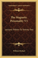 The Magnetic Personality V3: Lessons Fifteen To Twenty-Two 143048411X Book Cover