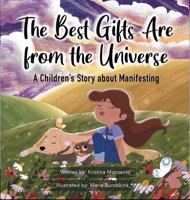 The Best Gifts Are from the Universe 0578301318 Book Cover